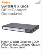 3CDSG8 - Switch Gigabit 08 portas 3Com OfficeConnect 8 Managed (8 x Gigabit) Gerencivel [DESCONTINUADO!] (Substitudo pelo HP JD865A)