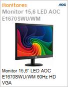 Monitor 15,6 LED AOC E1670SWU/WM 60Hz HD VGA  (Figura somente ilustrativa, no representa o produto real)