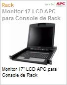 Monitor 17 LCD APC para Console de Rack  (Figura somente ilustrativa, no representa o produto real)