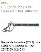 Rgua de tomadas [PDU] para Rack Bsica 1U 16A 208/230V (12) C13  (Figura somente ilustrativa, no representa o produto real)