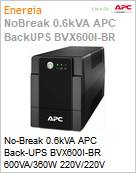 No-Break 0.6kVA APC Back-UPS BVX600I-BR 600VA/360W 220V/220V NBR14136 [x4] Torre Garantia 2 Anos by Schneider Electric (Figura somente ilustrativa, no representa o produto real)