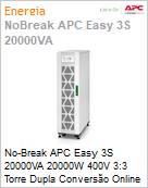 No-Break APC Easy 3S 20000VA 20000W 400V 3:3 Dupla Converso Online Torre (Figura somente ilustrativa, no representa o produto real)