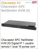 Chaveador APC NetShelter KVM 2G Digital/IP 1 usurio remoto/1 local 16 portas com Virtual Media FIPS 140-2 1U Bivolt  (Figura somente ilustrativa, no representa o produto real)