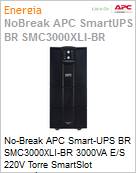 No-Break APC Smart-UPS BR SMC3000XLI-BR 3000VA E/S 220V Torre SmartSlot Expansvel by Schneider Electric  (Figura somente ilustrativa, no representa o produto real)