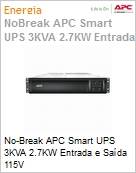 No-Break APC Smart-UPS SMT30002U-BR 3000VA 2.7KW Entrada e Sada 115V by Schneider Electric  (Figura somente ilustrativa, no representa o produto real)