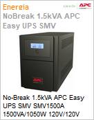 No-Break 1.5kVA APC Easy UPS SMV SMV1500A 1500VA/1050W 120V/120V Senoidal Tomadas [x6] LED Torre Garantia 2 Anos by Schneider Electric (Figura somente ilustrativa, no representa o produto real)