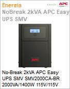 No-Break 2kVA APC Easy UPS SMV SMV2000CA-BR 2000VA/1400W 115V/115V Senoidal NBR14136 [x6] LED Torre Garantia 2 Anos by Schneider Electric (Substitui SMC2200XL-BR) (Figura somente ilustrativa, no representa o produto real)