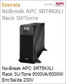 No-Break APC Smart-UPS SRT6KXLI 6000VA/6000W Ent/Sada 230V Rack 3U/Torre Expansvel by Schneider Electric  (Figura somente ilustrativa, no representa o produto real)