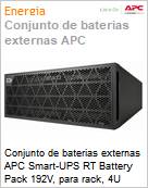 Conjunto de baterias externas APC Smart-UPS RT Battery Pack 192V, para rack, 4U (Figura somente ilustrativa, no representa o produto real)