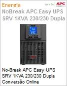 No-Break APC Easy UPS SRV 1000VA 230V Dupla Converso Online by Schneider Electric  (Figura somente ilustrativa, no representa o produto real)