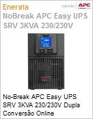 No-Break APC Easy UPS SRV 3000VA 230/230V Dupla Converso Online by Schneider Electric  (Figura somente ilustrativa, no representa o produto real)