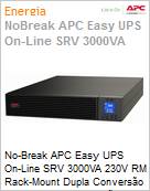No-Break APC Easy UPS SRV 3000VA 230V RM Rack-Mount Dupla Converso USB LCD 2 Anos Balco  (Figura somente ilustrativa, no representa o produto real)