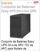 Mdulo de baterias APC Easy UPS Online SRV 72V da para Modelo de Funcionamento Prolongado de 2/3kVA  (Figura somente ilustrativa, no representa o produto real)