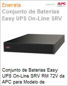 Mdulo de baterias APC Easy UPS Online SRV RM 72V da para Modelo de Funcionamento Prolongado de 2/3kVA  (Figura somente ilustrativa, no representa o produto real)