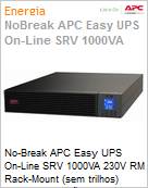 No-Break APC Easy UPS SRV 1000VA 230V Mdulo de energia (No inclui baterias) RM Rack-Mount (sem trilhos) Dupla Converso USB Serial LCD Baterias Expansveis 2 Anos Balco (Figura somente ilustrativa, no representa o produto real)