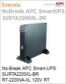 No-Break APC Smart-UPS SURTA2200XL-BR RT 2200VA 120V RT (Rack/Torre) XL Expansvel by Schneider Electric  (Figura somente ilustrativa, no representa o produto real)