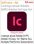 Licena anual Adobe [VIP] Adobe InCopy for Teams ALL Multiple Platforms Subscription New Multi Latin American Languages 12 Months 1 User Level 4 100+ (Figura somente ilustrativa, no representa o produto real)