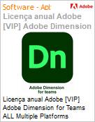 Licena anual Adobe [VIP] Adobe Dimension for Teams ALL Multiple Platforms Subscription New Multi Latin American Languages 12 Months 1 User Level 2 10 - 49 (Figura somente ilustrativa, no representa o produto real)