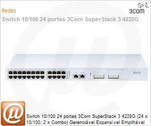 3C17304 - Switch 10/100 24 portas 3Com SuperStack 3 4228G (24 x 10/100; 2 x Combo) Gerencivel Expansvel Empilhvel [DESCONTINUADO!]