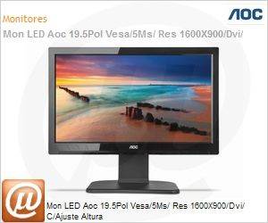 E2023PWD - Mon LED Aoc 19.5Pol Vesa/5Ms/ Res 1600X900/Dvi/ C/Ajuste Altura
