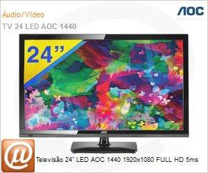LE24D1440 - Televiso 24" LED AOC 1440 1920x1080 FULL HD 5ms