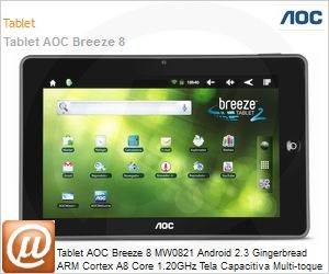 MW0821 - Tablet AOC Breeze 8 MW0821 Android 2.3 Gingerbread ARM Cortex A8 Core 1.20GHz Tela Capacitiva Multi-toque Desbloqueado