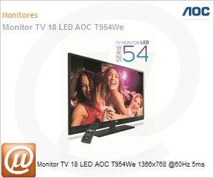 T954We - Monitor TV 18 LED AOC T954We 1366x768 @60Hz 5ms