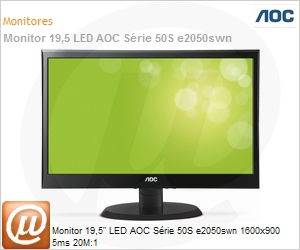 e2050swn - Monitor 19,5" LED AOC Srie 50S e2050swn 1600x900 5ms 20M:1