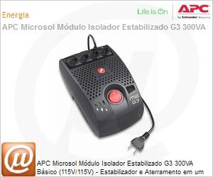 9200100295 - APC Microsol Mdulo Isolador Estabilizado G3 300VA Bsico (115V/115V) - Estabilizador e Aterramento em um s equipamento