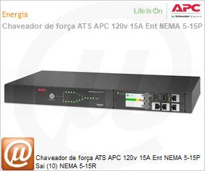AP4450A - Chaveador de força ATS APC 120v 15A Ent NEMA 5-15P Sai (10) NEMA 5-15R 
