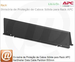 AR8162ABLK - Partio de Cabo de Dados APC NetShelter 600 mm de largura