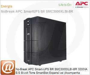 SMC3000XLBI-BR - No-Break APC Smart-UPS BR SMC3000XLBI-BR 3000VA E/S Bivolt Torre SmartSlot Expansvel by Schneider Electric (Ser substitudo pelo SMV3000CA-BR)