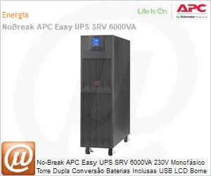 SRV6KI - No-Break APC Easy UPS SRV 6000VA 230V Monofsico Torre Dupla Converso Baterias Inclusas USB LCD Borne 1F + N + T 2 Anos Balco