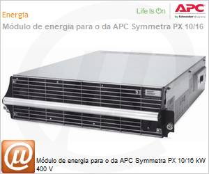 SYPM10K16H - Mdulo de energia para o da APC Symmetra PX 10/16 kW 400 V