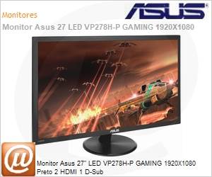 90LM01M0-B041B0 - Monitor Asus 27" LED VP278H-P GAMING 1920X1080 Preto 2 HDMI 1 D-Sub