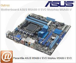 M5A88-V-EVO - Placa-Me ASUS M5A88-V EVO MobAsu M5A88-V EVO