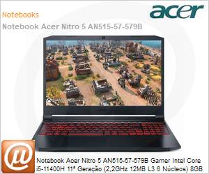 NH.QF0AL.002 - Notebook Acer Nitro 5 AN515-57-579B Gamer Intel Core i5-11400H 11 Gerao (2,2GHz 12MB L3 6 Ncleos) 8GB 1TB HDD 256GB SSD 15,6