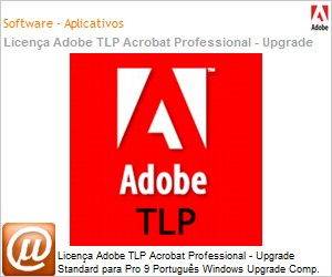 54026678AD02A00 - Licena perptua TLP Adobe Acrobat Professional - UPGRADE Standard para Pro 9 Portugus Windows UPGRADE Comp. (2500+) 