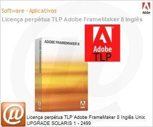58047493AD01A00 - Licena perptua TLP Adobe FrameMaker 8 Ingls Unix UPGRADE SOLARIS 1 - 2499 