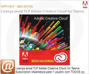 65206840BB01A12 - Licena anual TLP Adobe Creative Cloud for Teams Subscription (Assinatura para 1 usurio com TODOS os programas da Adobe, para instalao em PC/Mac) [Educacional]