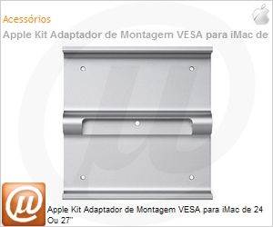 MC772ZM/A - Apple Kit Adaptador de Montagem VESA para iMac de 24 Ou 27"