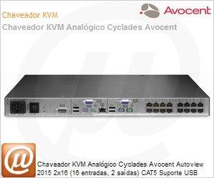 AV2015-001 - Chaveador KVM Analgico Cyclades Avocent Autoview 2015 2x16 (16 entradas, 2 sadas) CAT5 Suporte USB