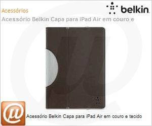 F7N065B1C00 - Acessrio Belkin Capa para iPad Air em couro e tecido