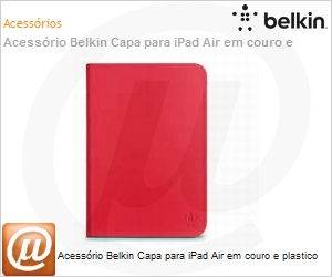 F7N103B1C02 - Acessrio Belkin Capa para iPad Air em couro e plastico
