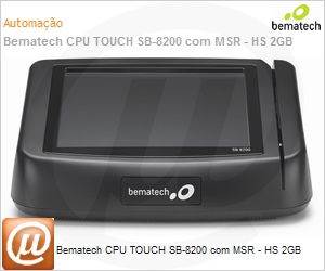 107009900 - Bematech CPU TOUCH SB-8200 com MSR - HS 2GB