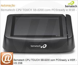 107010200 - Bematech CPU TOUCH SB-8200 com POSready e MSR - HS 2GB