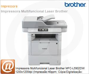 MFC-L5902DW - Impressora Multifuncional Laser Brother MFC-L5902DW 1200x1200dpi (Impresso:40ppm; Cpia/Digitalizao: 40ppm) USB Rede Wi-Fi Duplex