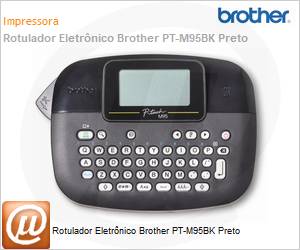 PTM95BK - Rotulador Eletrnico Brother PT-M95BK Preto
