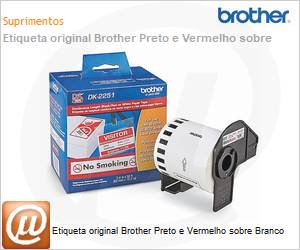DK2251 - Etiqueta original Brother Preto e Vermelho sobre Branco