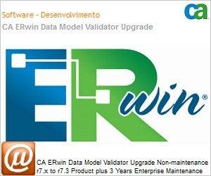 ERWEXMUPGR073C6 - CA ERwin Data Model Validator UPGRADE Non-maintenance r7.x to r7.3 Product plus 3 Anos Enterprise Maintenance 